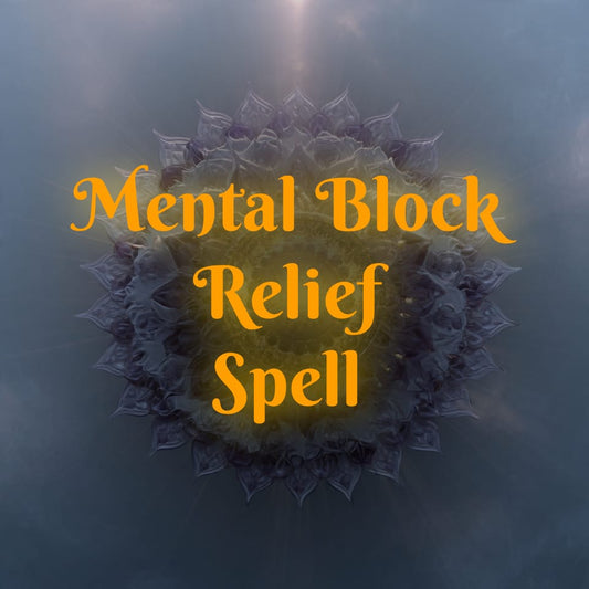 MENTAL BLOCK RELIEF SPELL