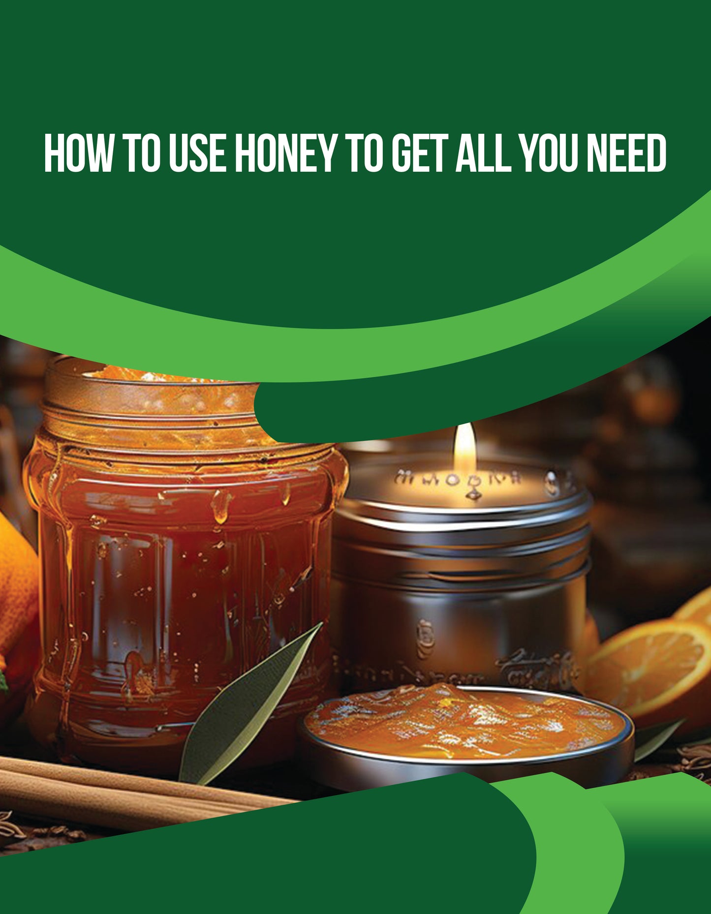 THE HONEY SPELL ( How to use honey to get what you need)